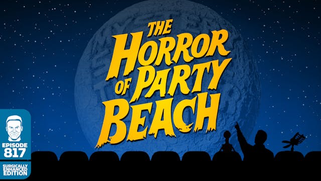 ENHANCED: Horror of Party Beach