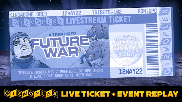 TICKET + REPLAY: A Tribute to FUTURE WAR!