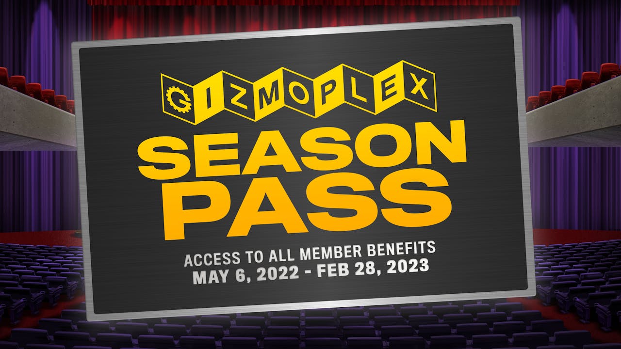 Gizmoplex Season Pass