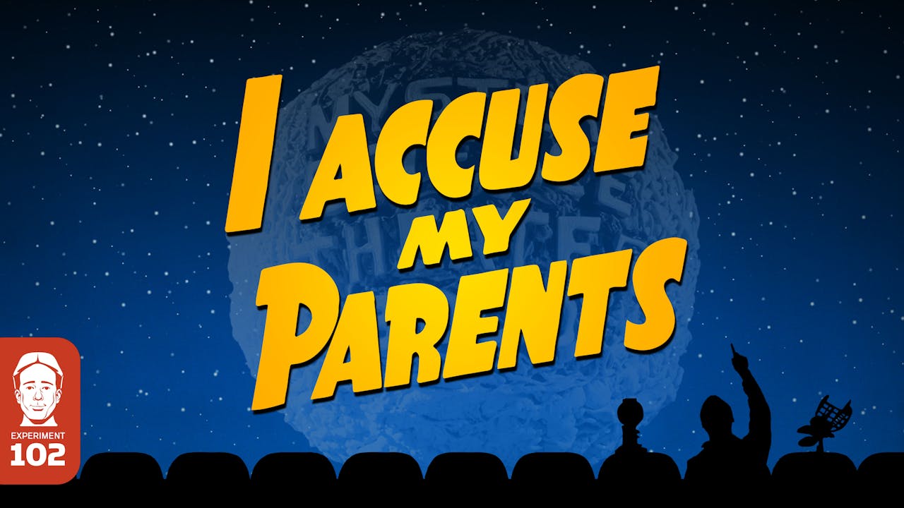 507. I Accuse My Parents