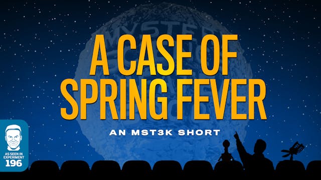 Short: A Case of Spring Fever