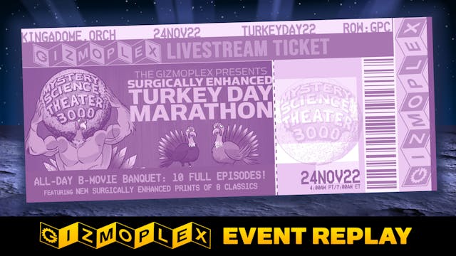 REPLAY: The MST3K Turkey Day Marathon 2022