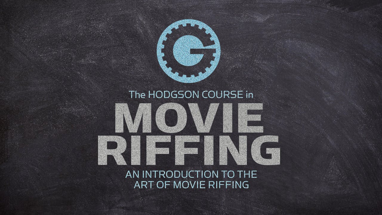 CLASS: Intro to Movie Riffing