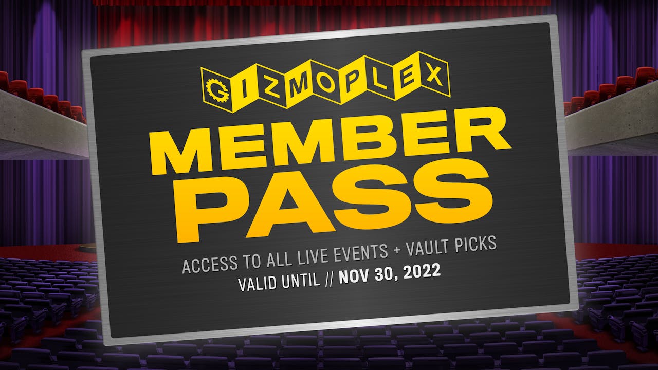 GIZMOPLEX PASS: 9 Months (3/4 - 11/30)