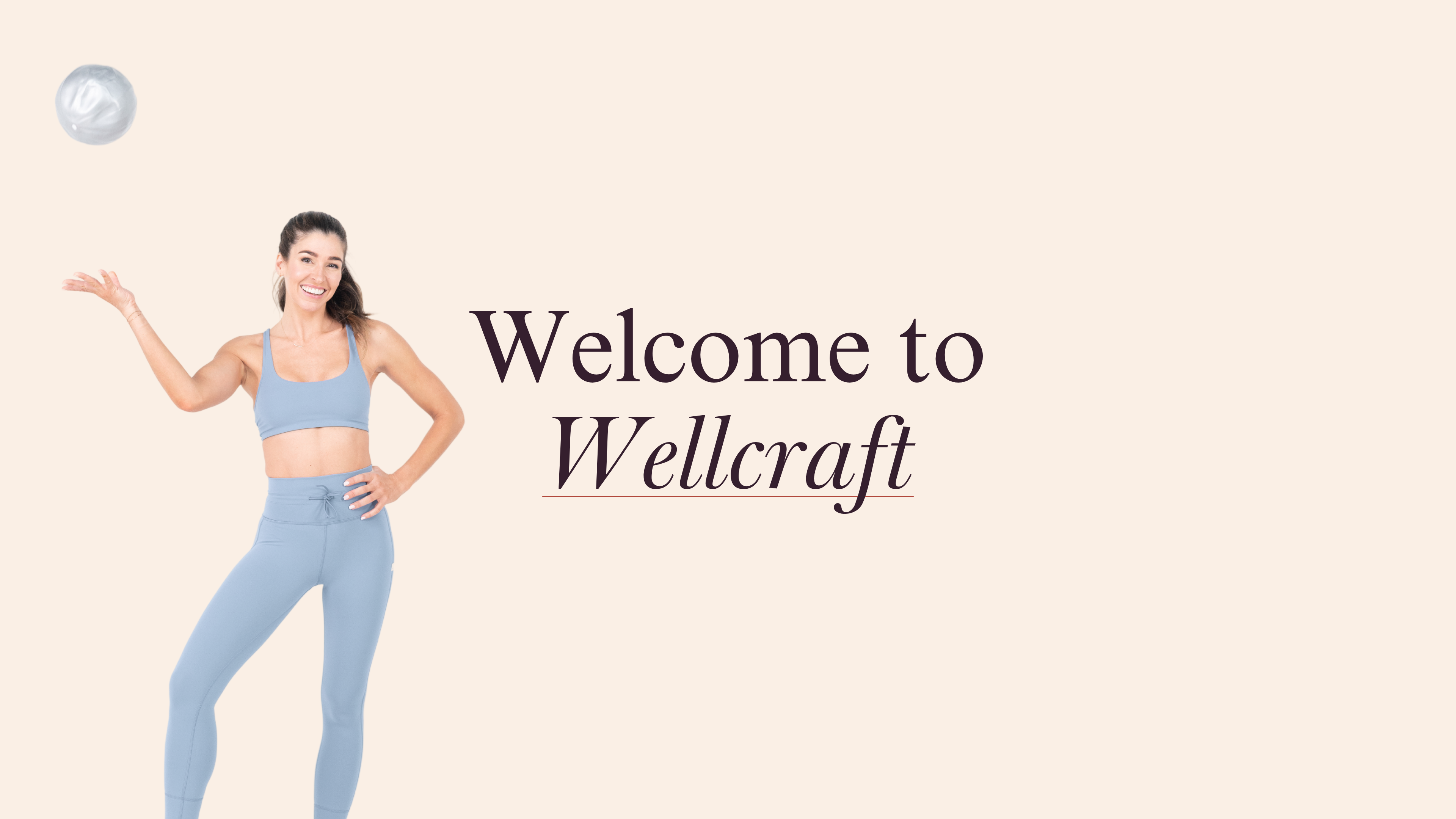 Welcome to Wellcraft
