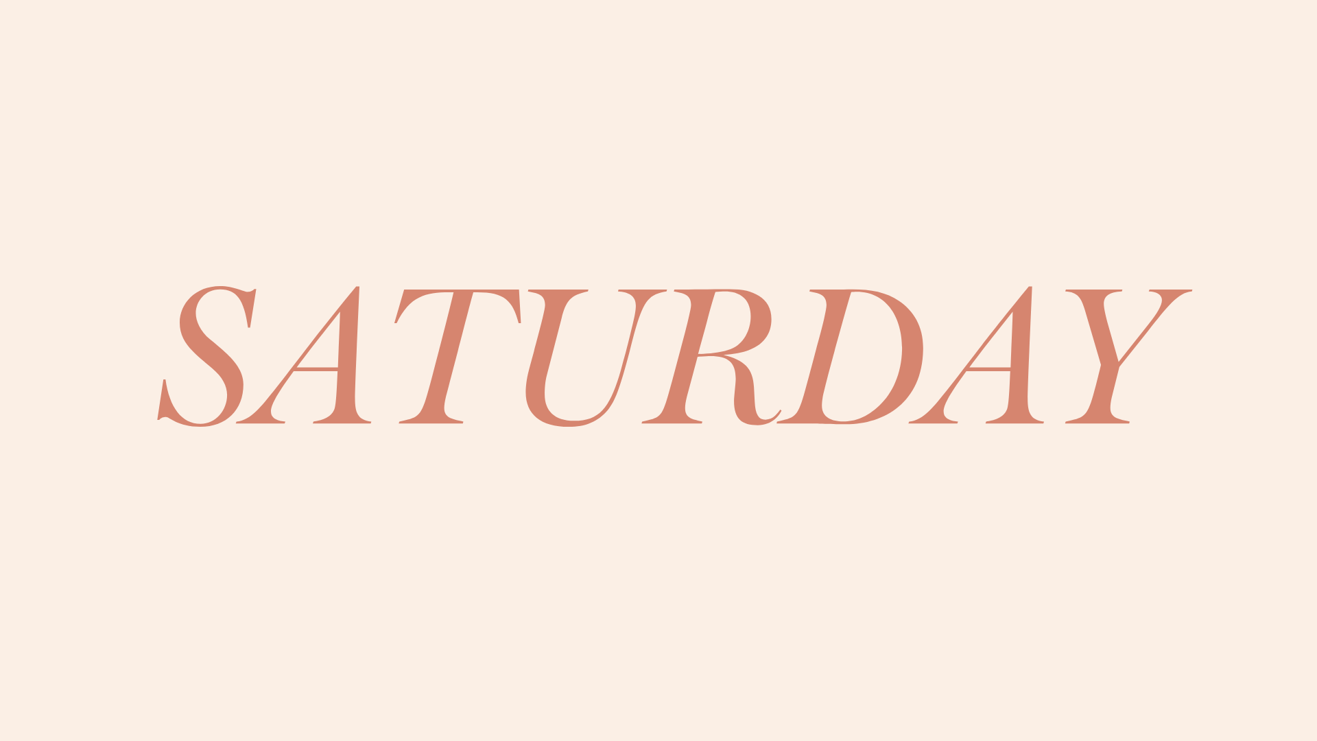 SATURDAY