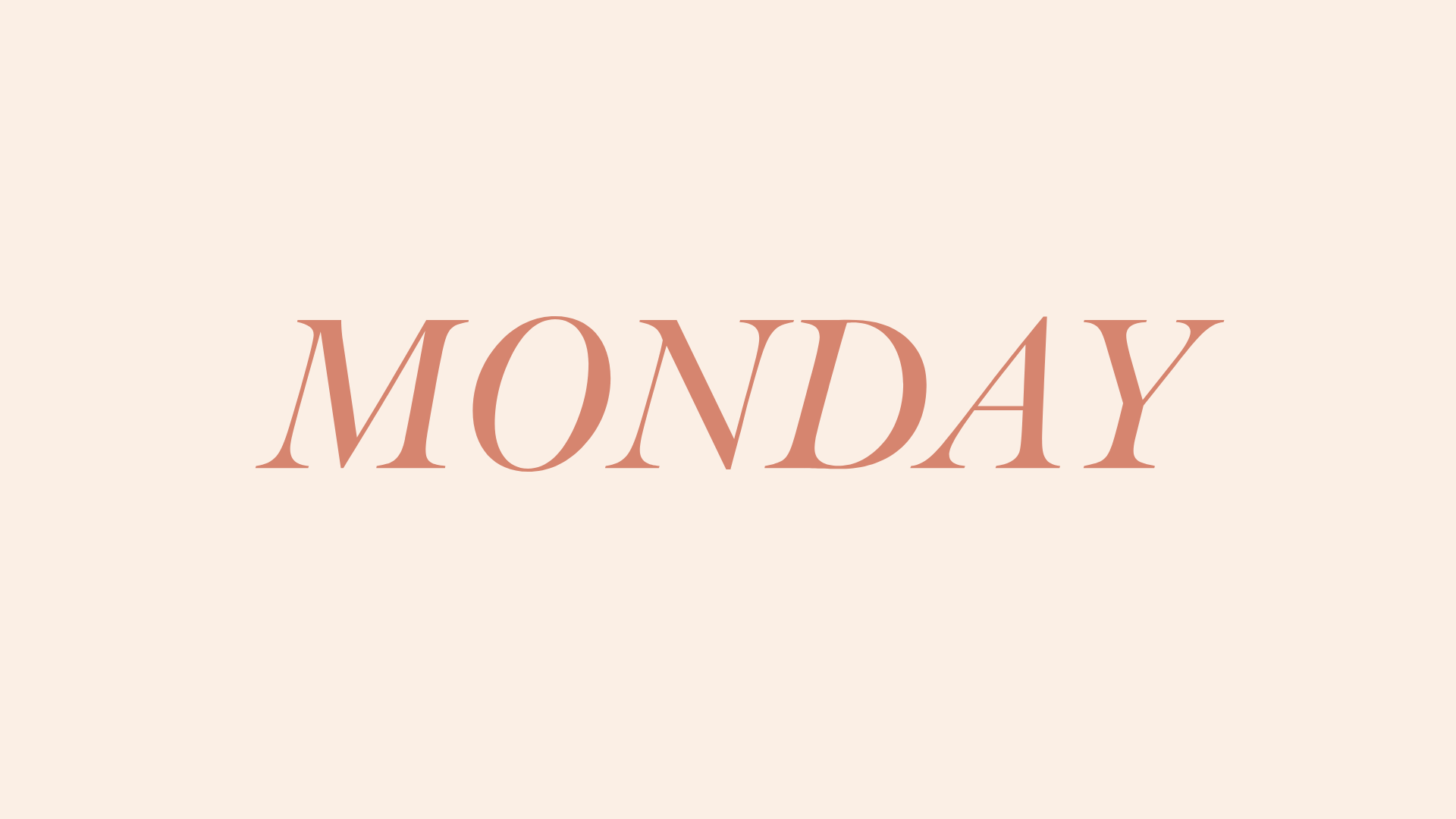 MONDAY