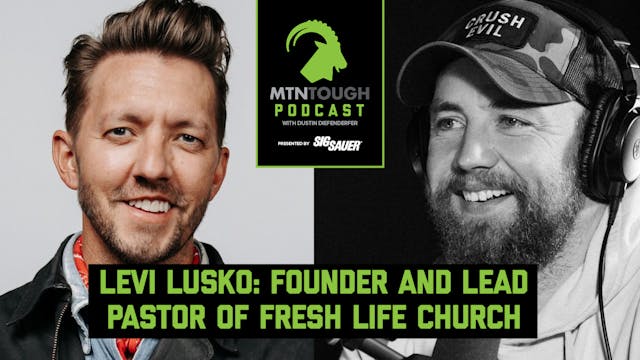 Levi Lusko: Fitness, Mindset, and Lif...