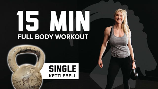 CW - 15 Min Full Body KETTLEBELL WORK...