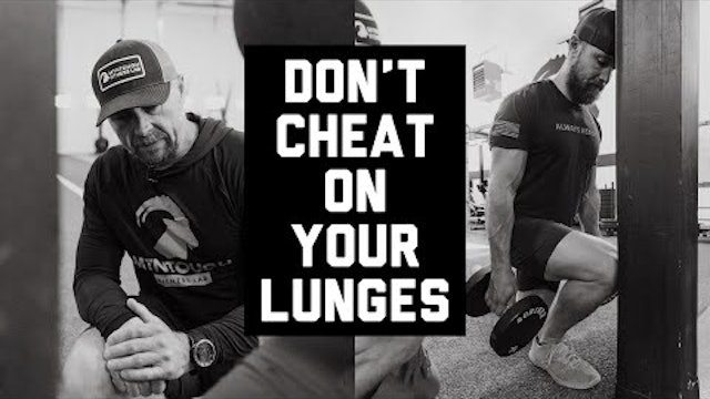 Don't Cheat On Your Lunges