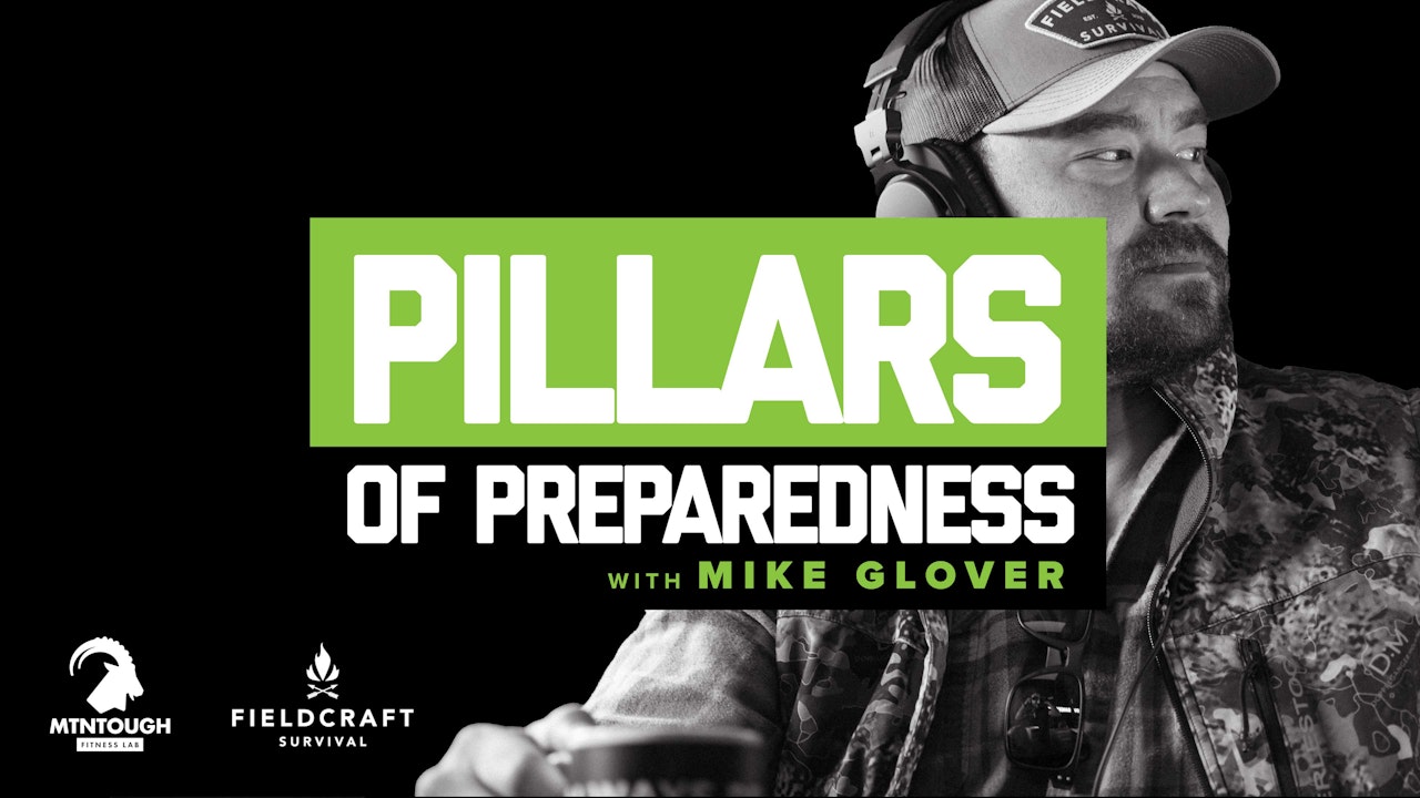 Pillars of Preparedness: With Mike Glover