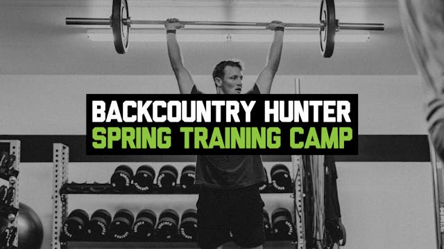 Backcountry Hunter Spring Training Camp