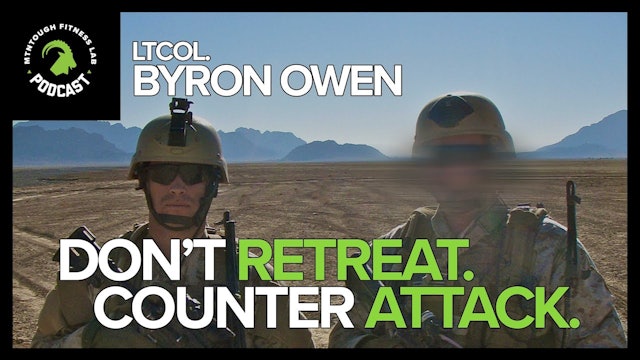 LTCOL BYRON OWEN: The Battle for Shewan E44