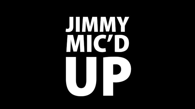 JIMMY MIC'D UP - Mountain Endurance Training Edition