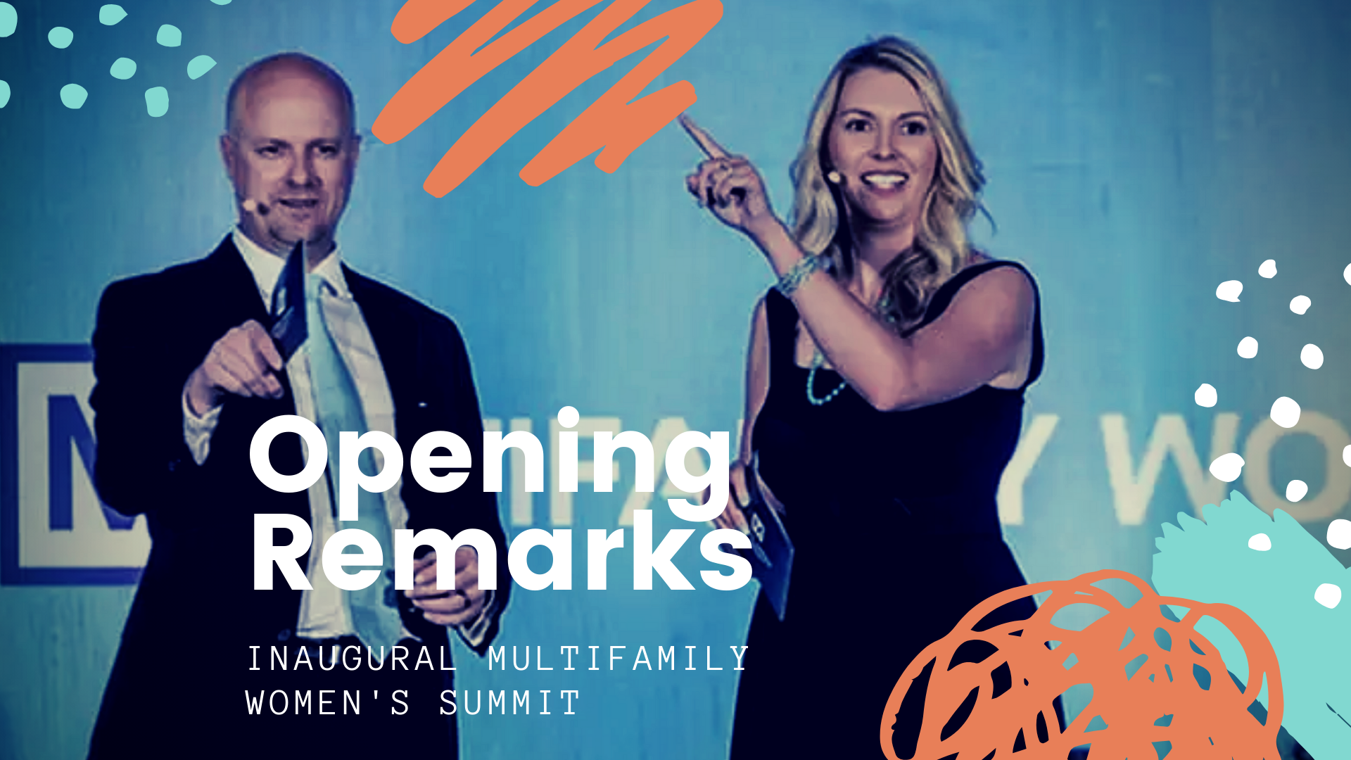 Opening Remarks Multifamily Women's Summit