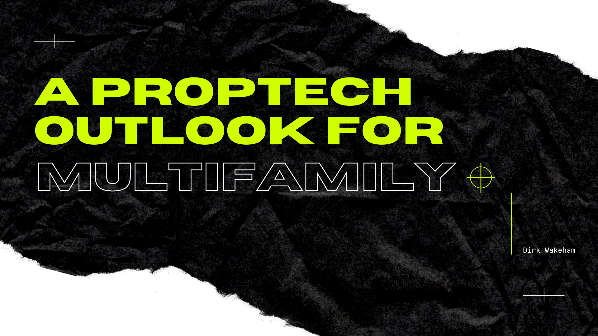 A PropTech Outlook for Multifamily