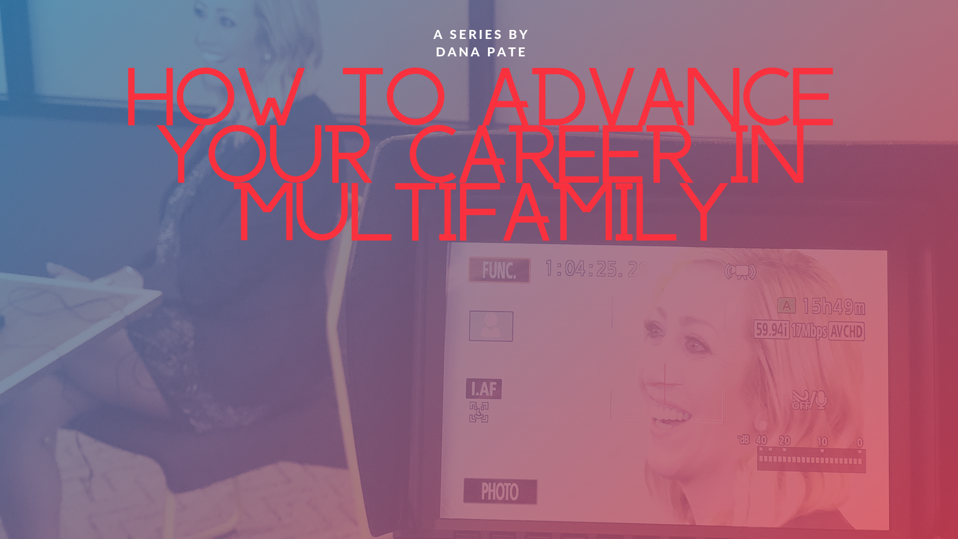 How to Advance Your Career in Multifamily