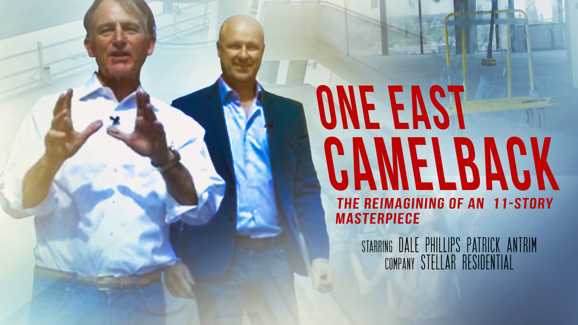 Show Opener - One East Camelback