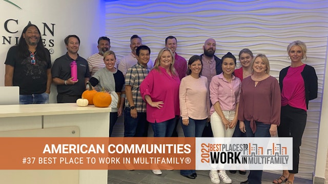#37 Best Place to Work Multifamily® 2022 - American Communities