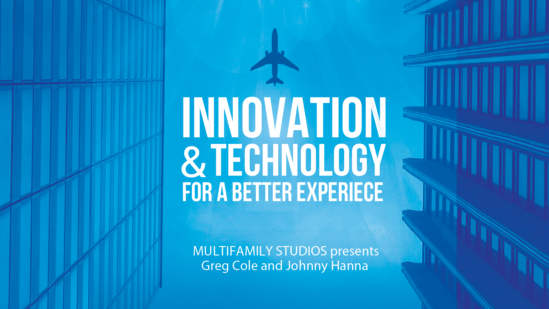 Innovation and Technology for a Better Experience