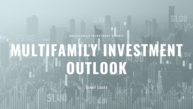 Multifamily Investment Outlook