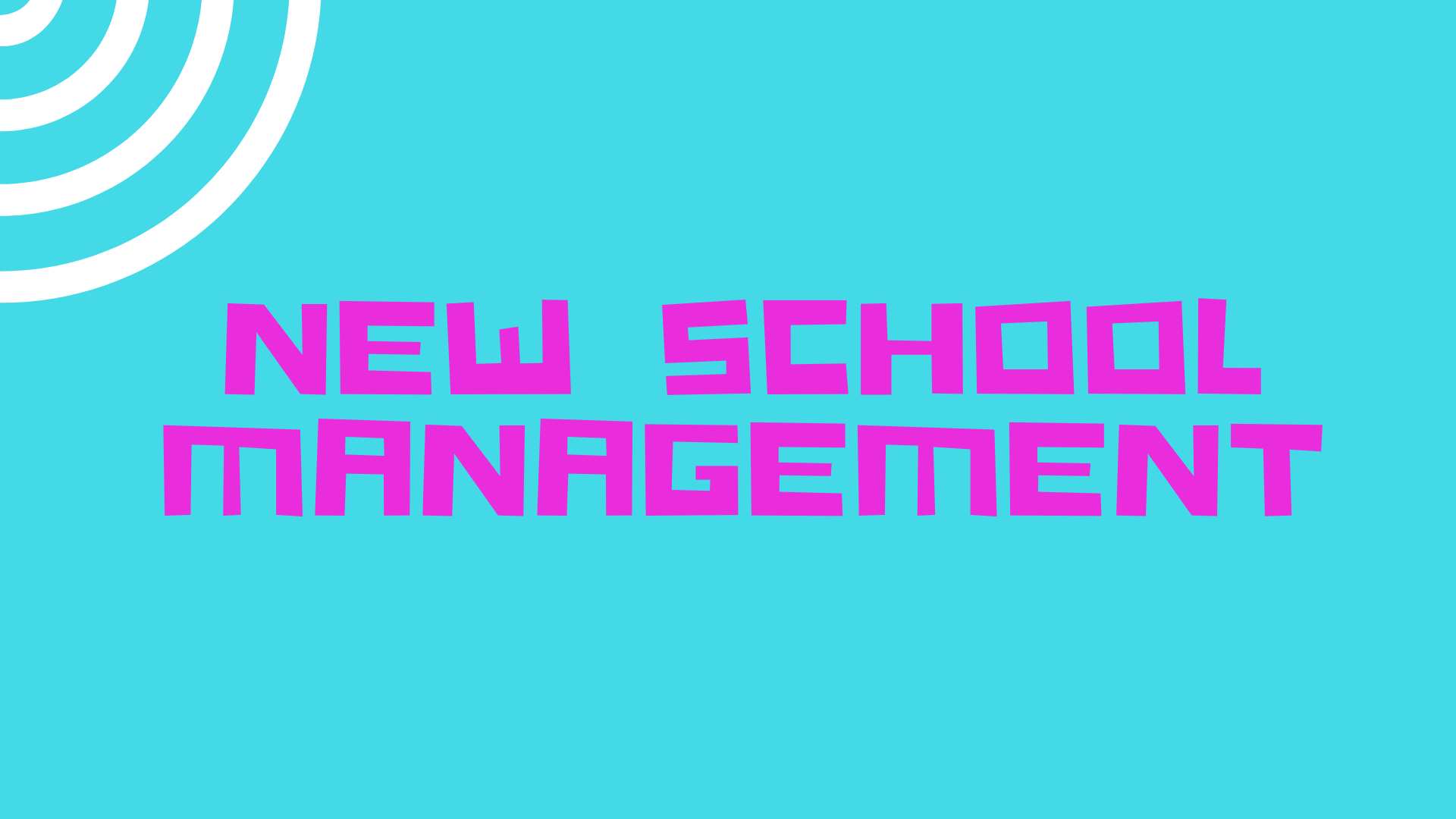 New School Management