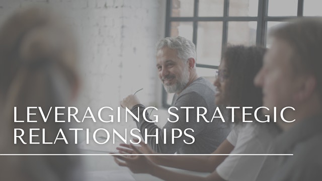 Leveraging Strategic Relationships