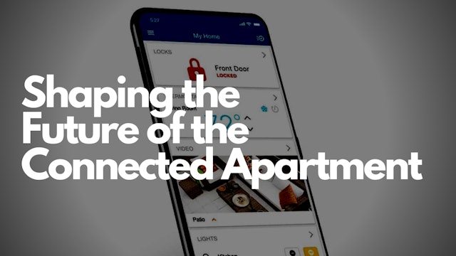 Shaping the Future of the Connected Apartment