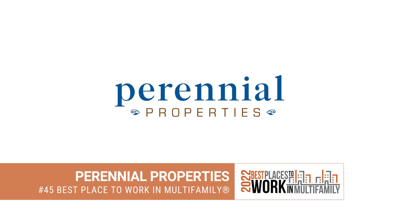 45 Best Place to Work Multifamily® 2022 Perennial Properties Multifamily Studios®