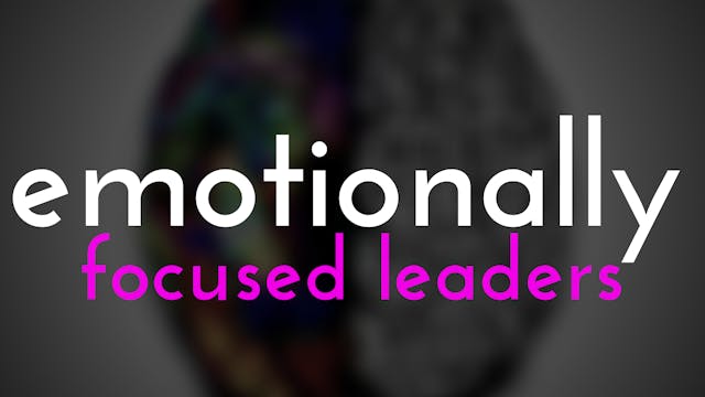 Emotionally Focused Leaders