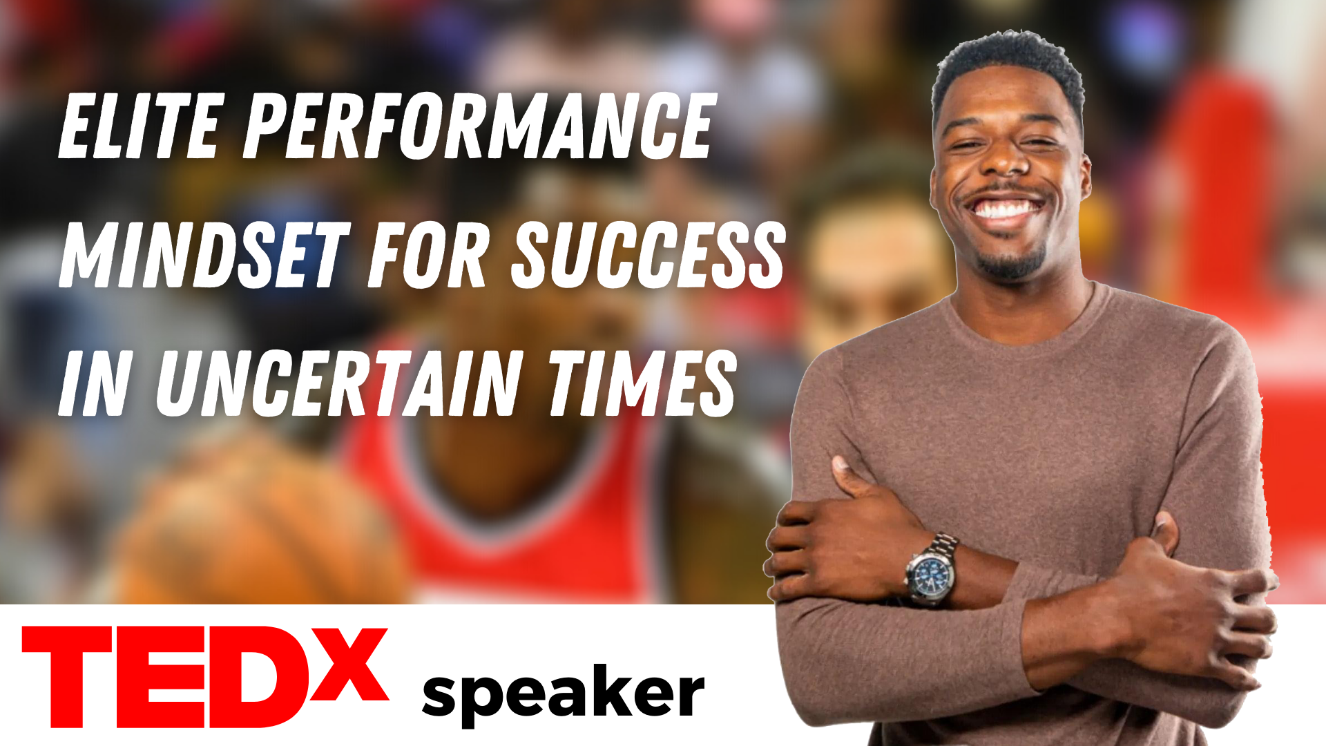 Elite Performance Mindset for Success in Uncertain Times