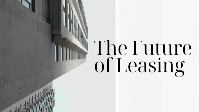 The Future of Leasing