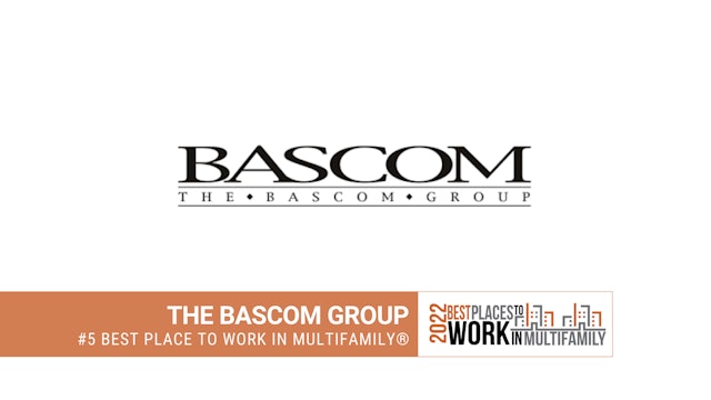 #5 Best Place to Work Multifamily® 2022 - The Bascom Group
