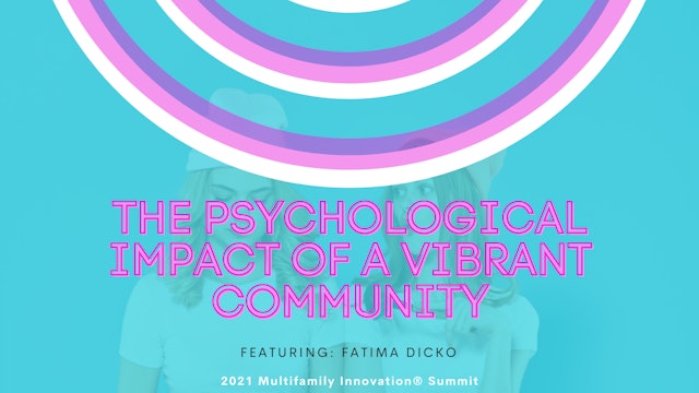 The Psychological Impact of a Vibrant Community