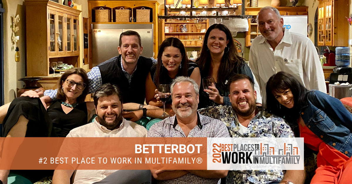 #2 Best Place to Work Multifamily® 2022 - BetterBot