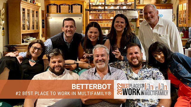 #2 Best Place to Work Multifamily® 2022 - BetterBot