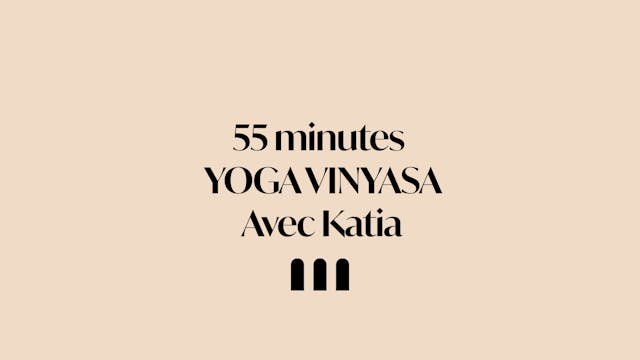 Yoga Vinyasa, 55 min, Katia