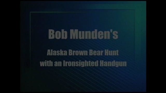 Alaska Brown Bear Hunt with an Ironsighted Handgun