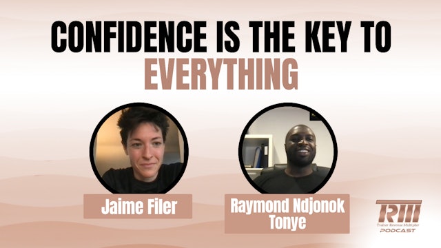 Confidence is the Key to Everything with Jaime Filer and Raymond Ndjonok Tonye