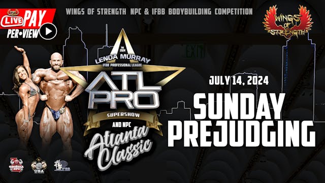 Sun. Prejudging - ATL PRO & Atlanta Classic (IFBB/NPC) - 07/14/2024