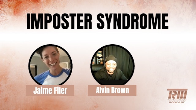 Imposter Syndrome with Jaime Filer and Alvin Brown