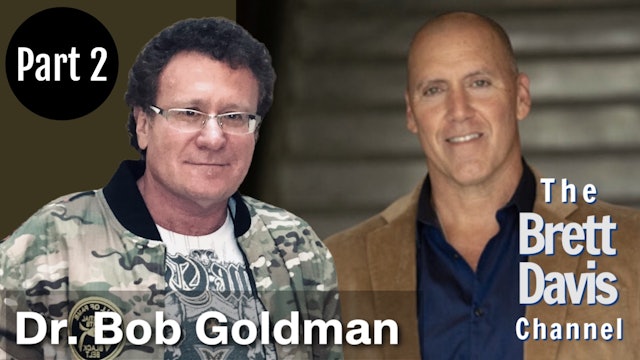 Interview with Dr. Bob Goldman - Part 2