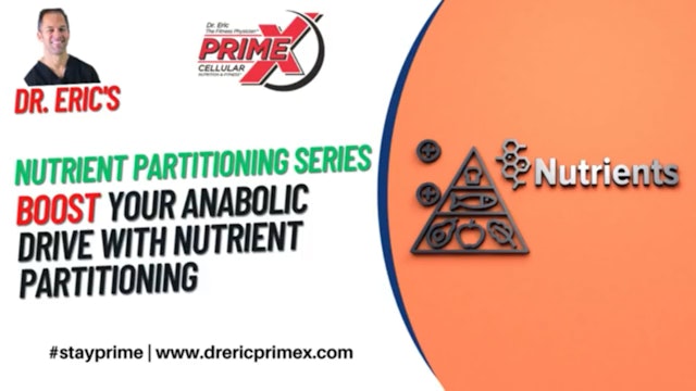 BOOST YOUR ANABOLIC DRIVE WITH NUTRIENT PARTITIONING