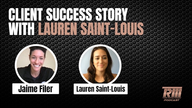 Client Success Story with Lauren Saint-Louis and Jaime Filer
