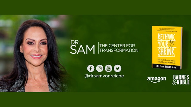 Dr. Sam The Center for Tranformation