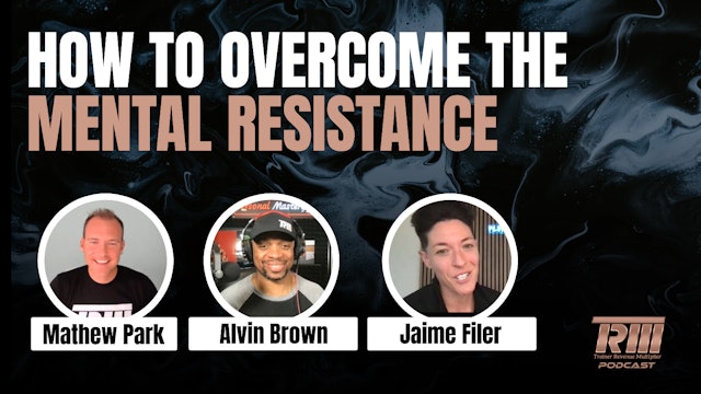 How to Overcome the Mental Resistance