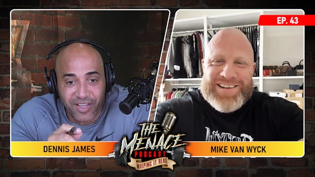 MIKE VAN WYCK on The Menace Podcast