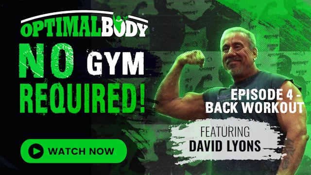 OptimalBody - No Gym Required!: Episode 4 - Back Workout