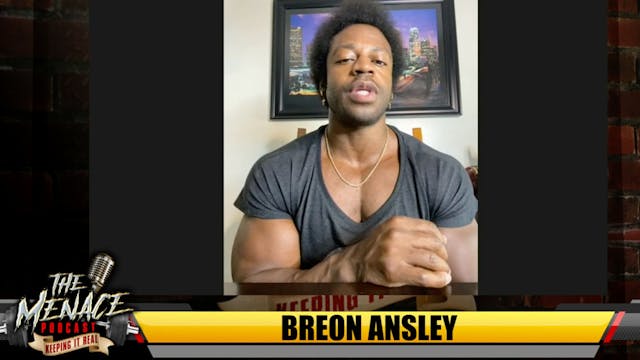 The Menace Podcast- Breon Ansley 