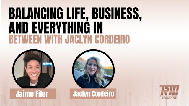 Balancing life, business, and everything in between with Jaclyn Cordeiro
